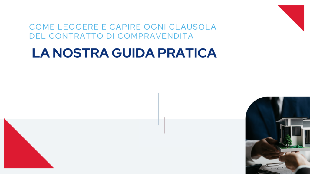 Come leggere un contratto di compravendita - Guida Pratica ERA Italy