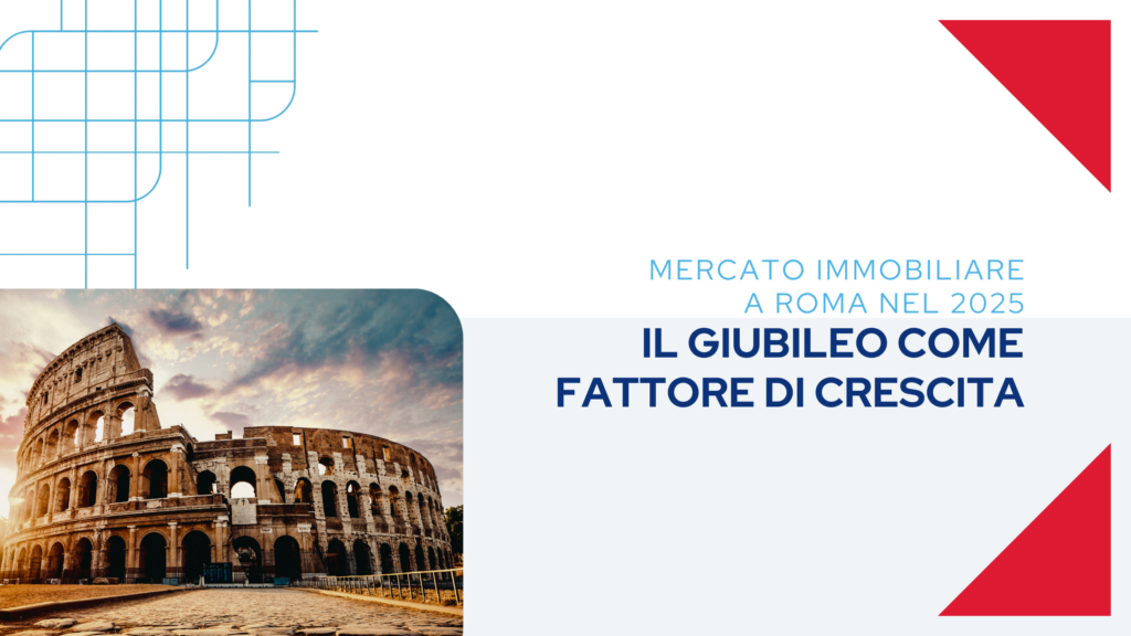 ERA Italy - Le Tendenze del Mercato Immobiliare a Roma nel 2025: Il Giubileo Come Fattore di Crescita