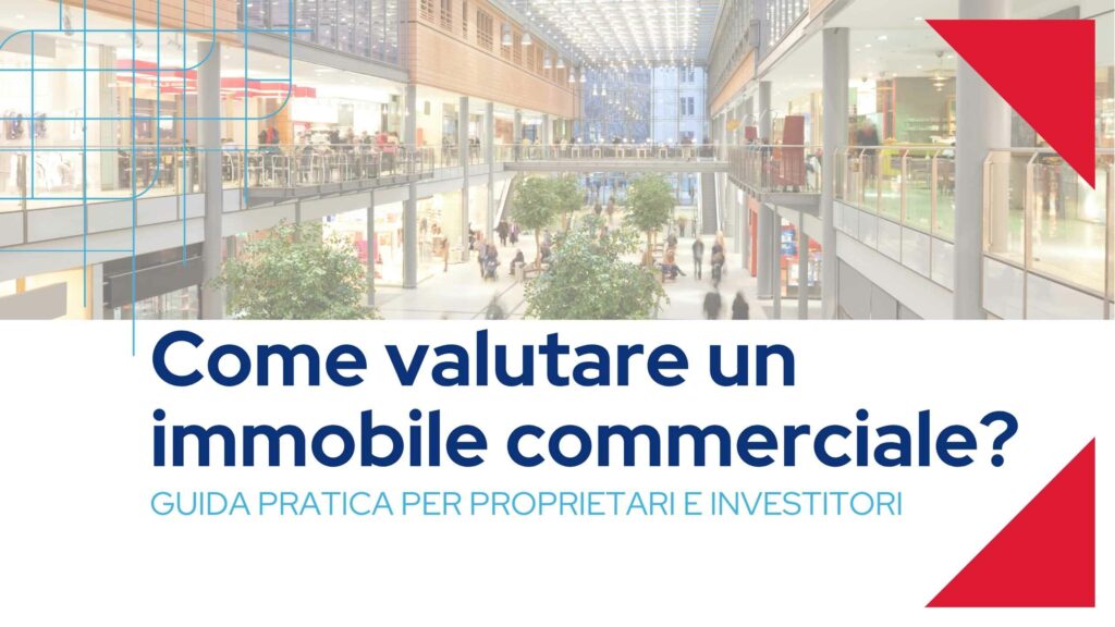 Valutare un immobile commerciale